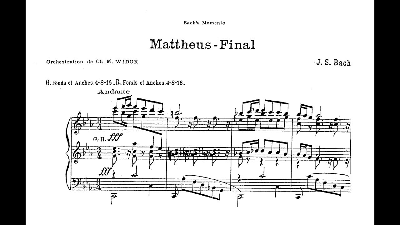 Widor:  Bachs Memento Nr. 6: Mattheus Final