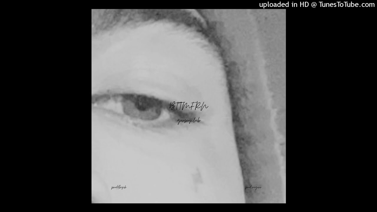 BTTMFRN #jerseyclub (ft. prod.rugerr)
