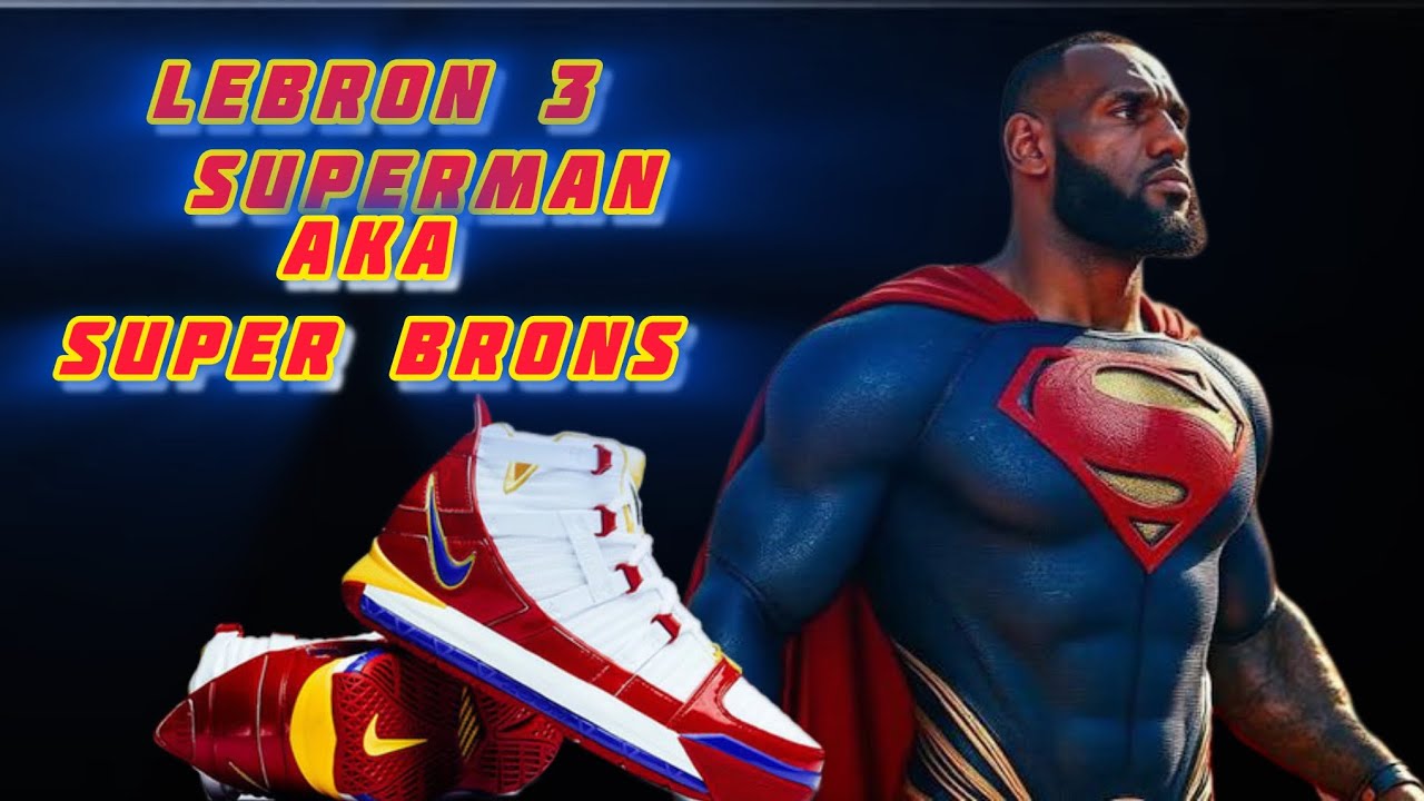 NBA 2K26 SHOE CREATOR LEBRON 3 SUPERMAN AKA SUPER BRONS 