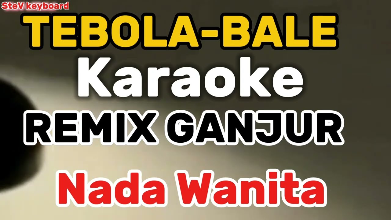 Karaoke Tebola bale Ganjur nada wanita 
