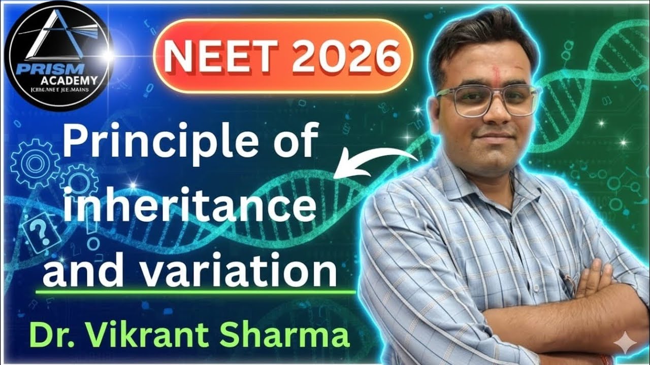  Principle of inheritance and variation Class 12 || NEET 2026 