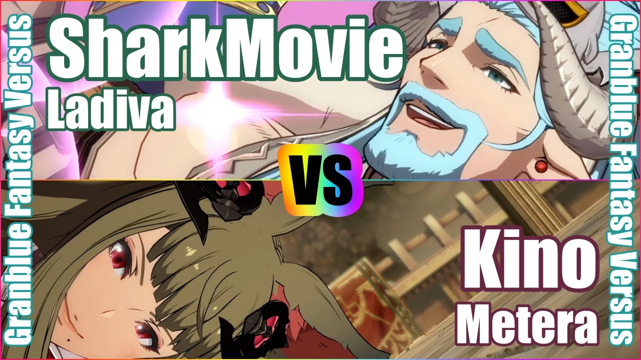 [GBVS] (4K) Granblue Fantasy Versus Rank match  SharkMovie (Ladiva) vs Kino (Metera)