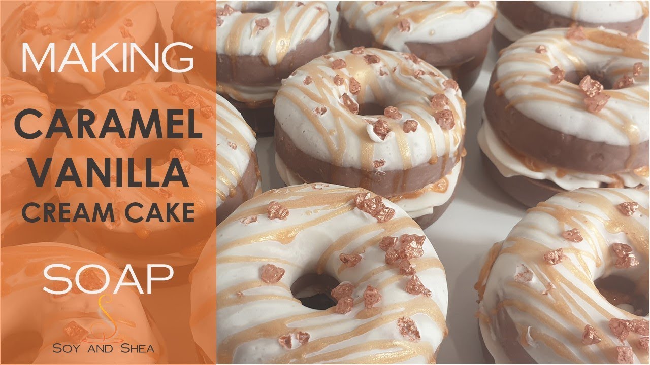 Caramel Vanilla Cream Cakes - These are not edible  | Soy and Shea | Cold Process soap