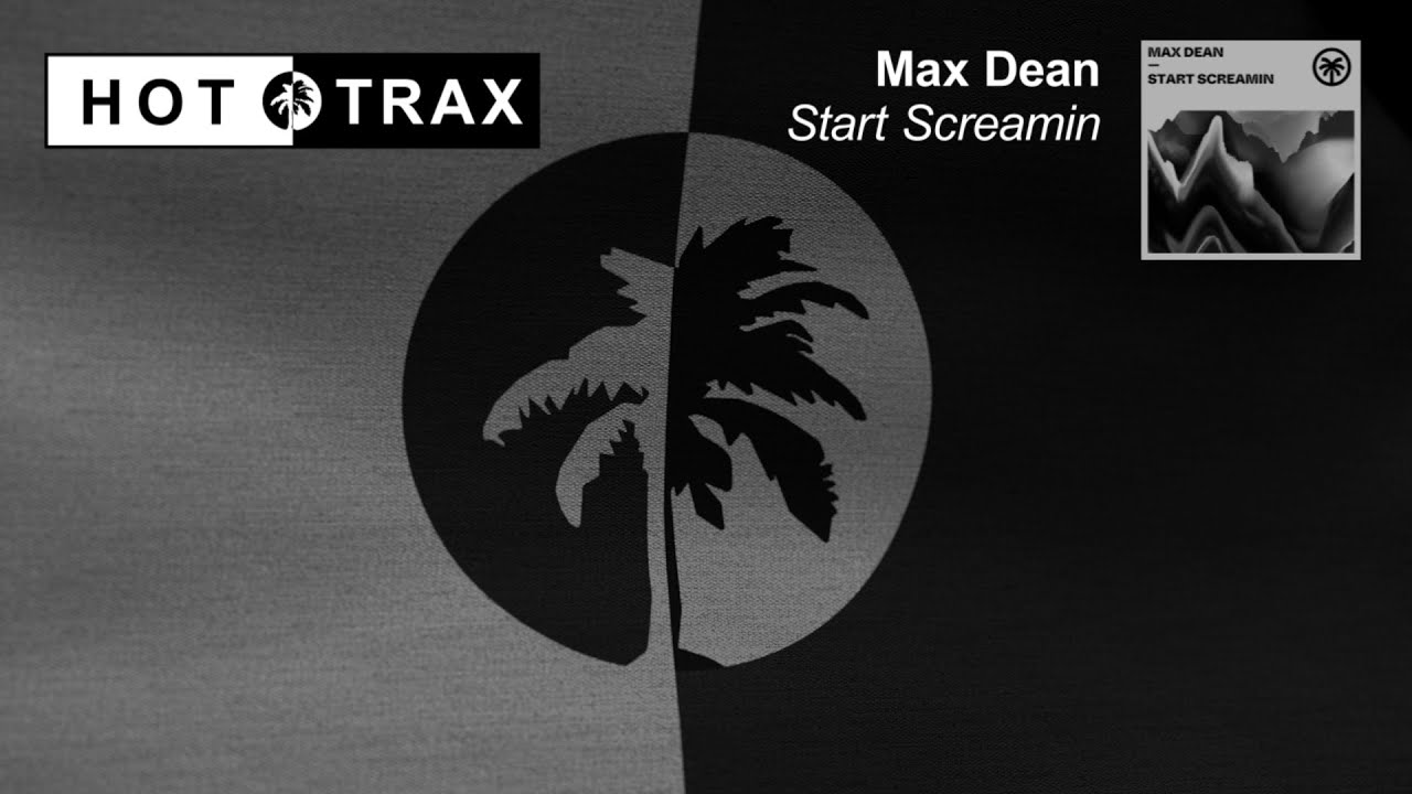 Max Dean - Start Screamin