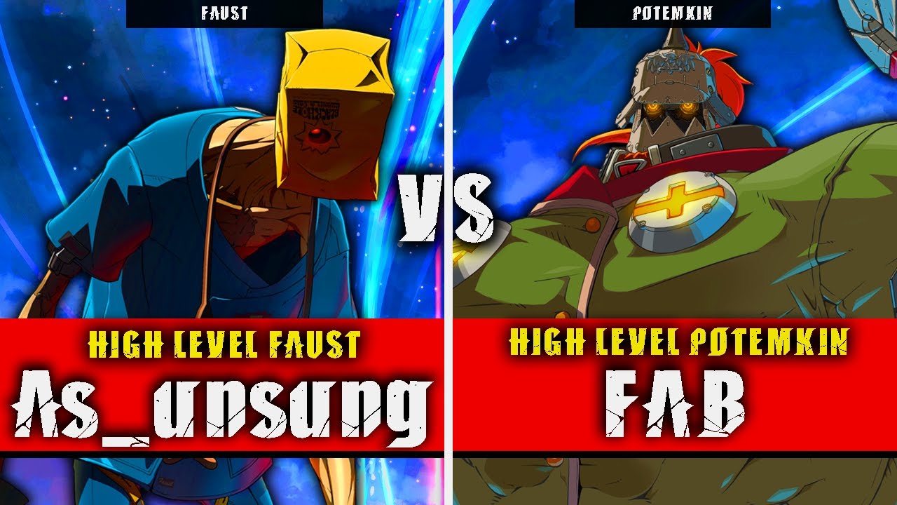 GGST | As_unsung (Faust) VS FAB (Potemkin) | Guilty Gear Strive High level gameplay