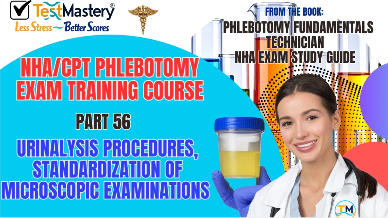 Part 56: Urinalysis procedures,  standardization of microscopic examinations