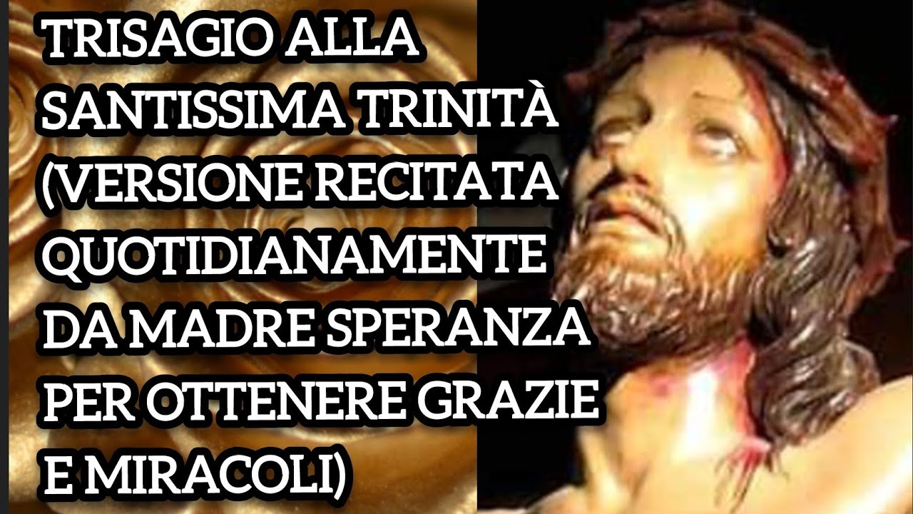 TRISAGIO ALLA SANTISSIMA TRINIT&Agrave; PER OTTENERE GRAZIE E MIRACOLI