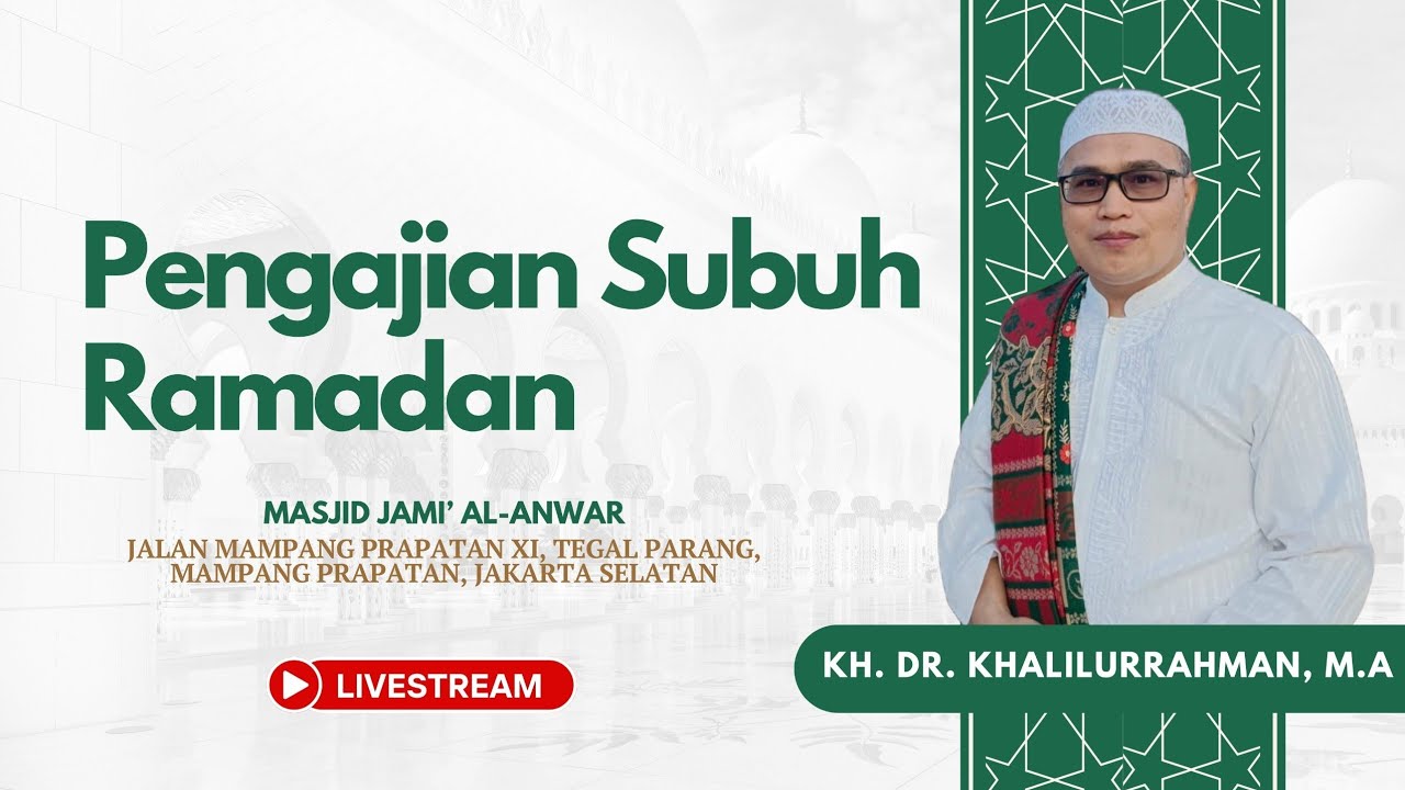 🔴 LIVE STREAMING RAMADHAN 1447H || Pengajian Sabtu Subuh bersama KH. Khalilurrahman, MA