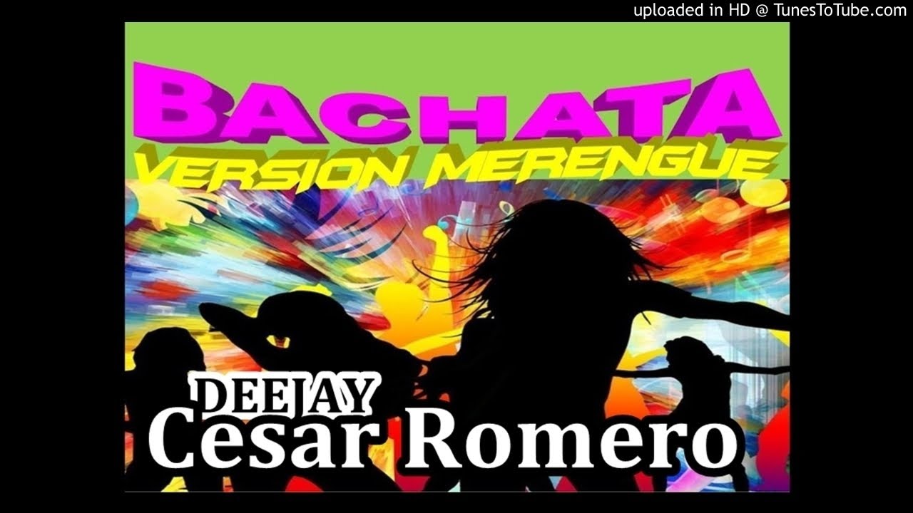 Bachata en version merengue DjCesar Aejandro
