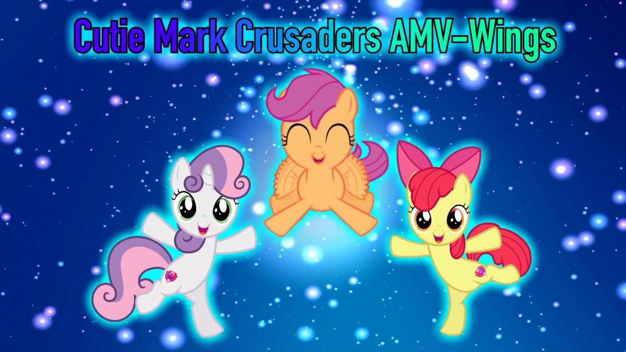 Cutie Mark Crusaders AMV-Wings