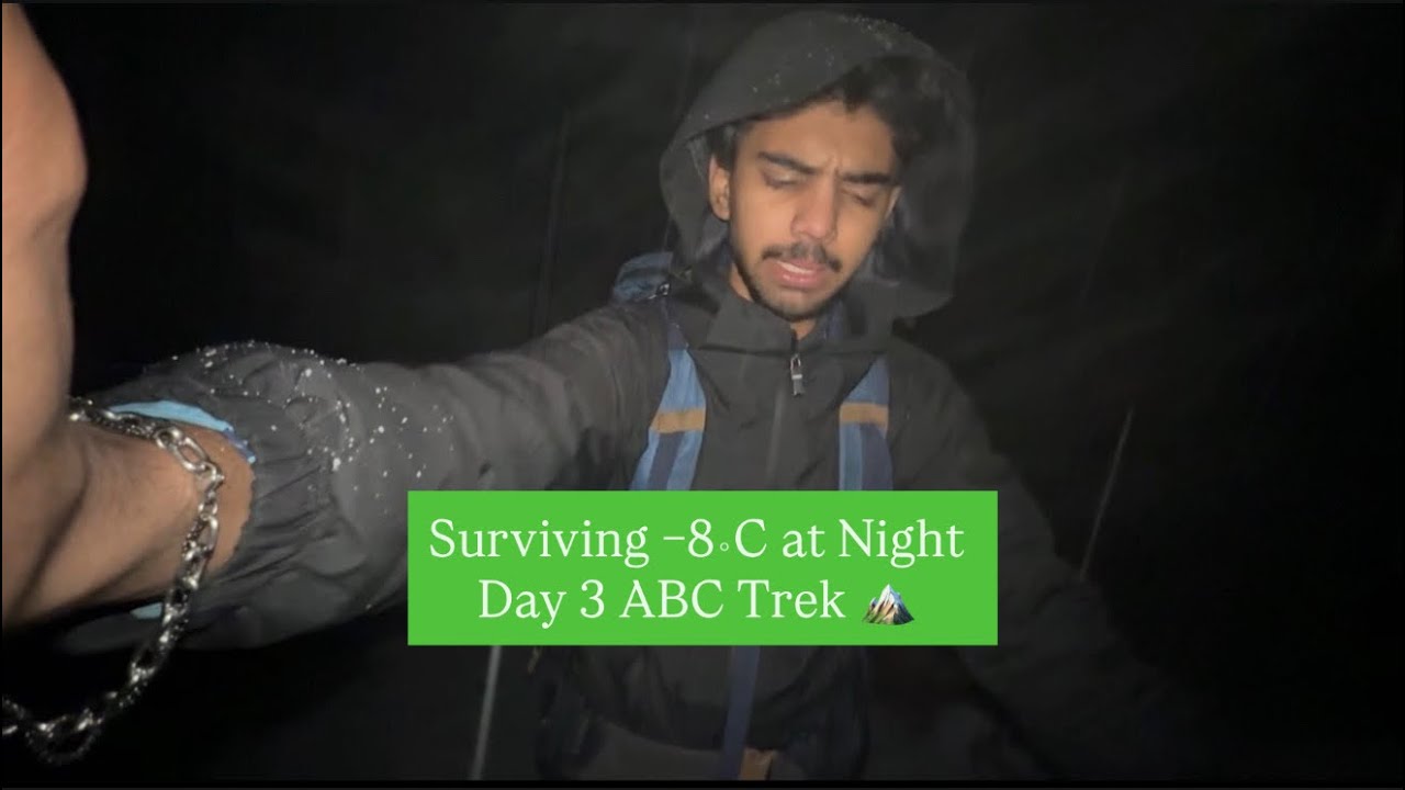 Trekked during night hours to reach MBC base camp at -8 degree c | Day-3 of abc trekking 