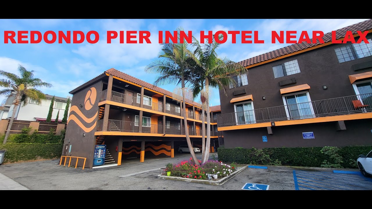 USA 🇺🇸 Hotel Redondo Pier Inn near LAX