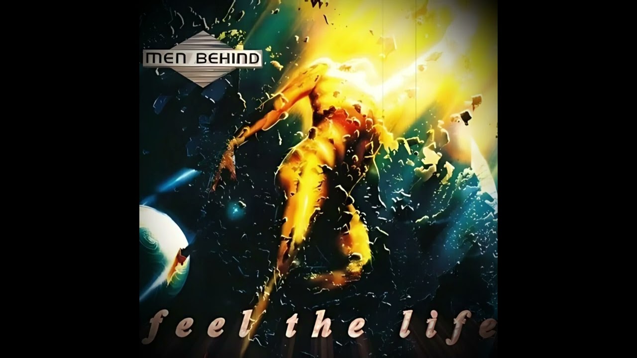 Men Behind - Feel The Life (1994)