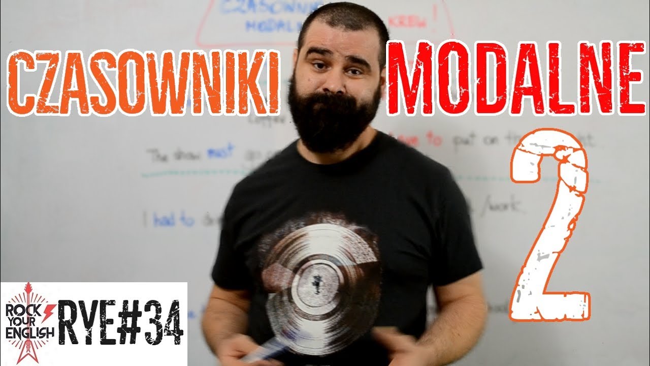 MUST/HAVE TO/CAN/BE ABLE TO &ndash; Czasowniki modalne (cz.2)| ROCK YOUR ENGLISH #34