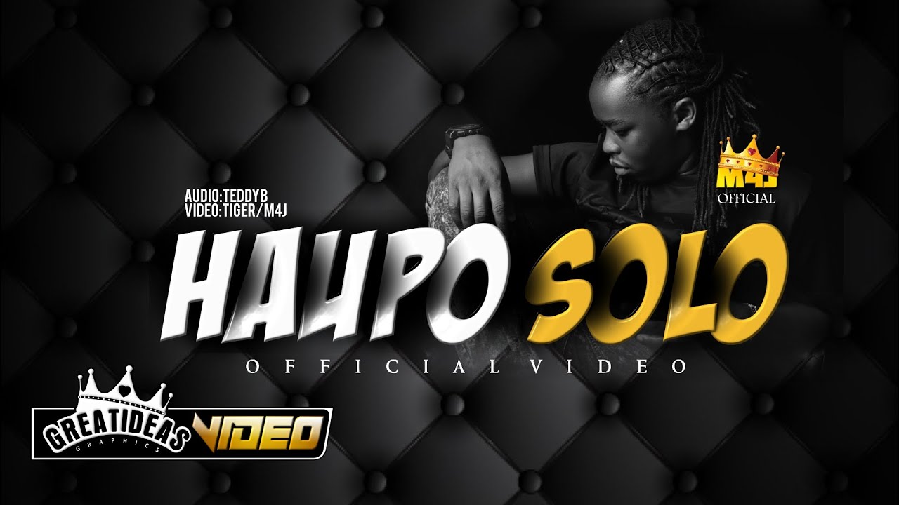 M4J OFFICIAL - HAUPO SOLO [ADVENTURE ZA BIBLE ALBUM]