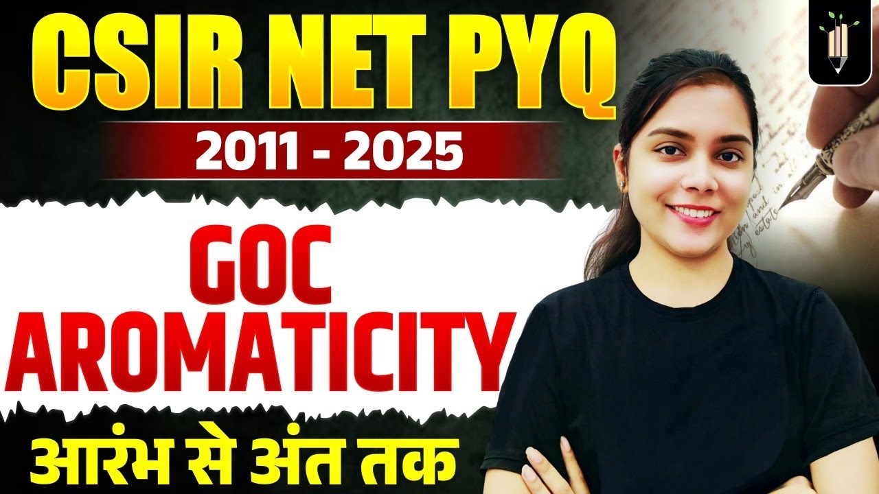 GOC - Aromaticity CSIR NET PYQ A to Z