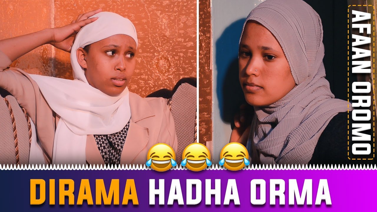 Ifrah Mamile : Dirama hadha orma afaan oromo😂😂😂 | New Dirama Afaan Oromo