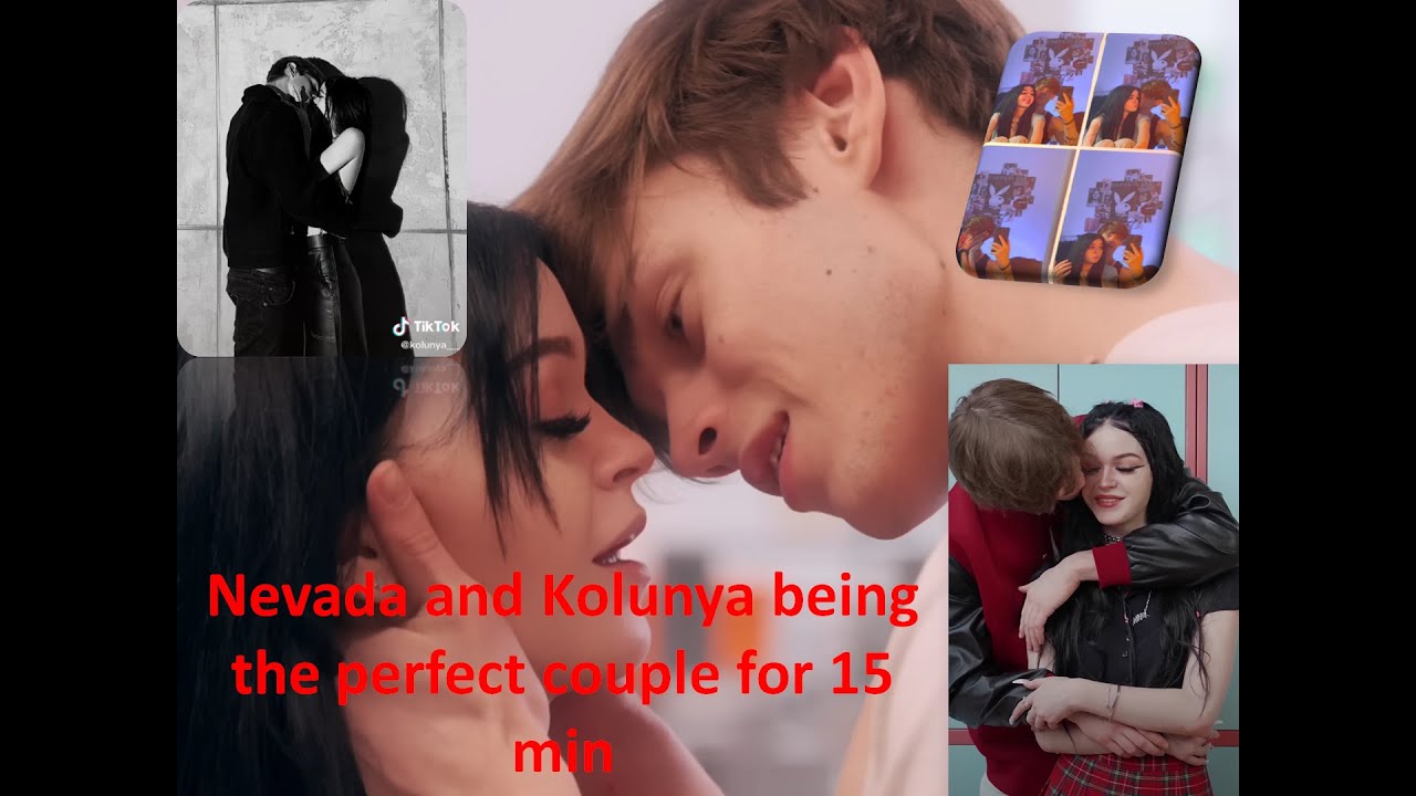 Nevada and Kolunya being the perfect couple for 15 min