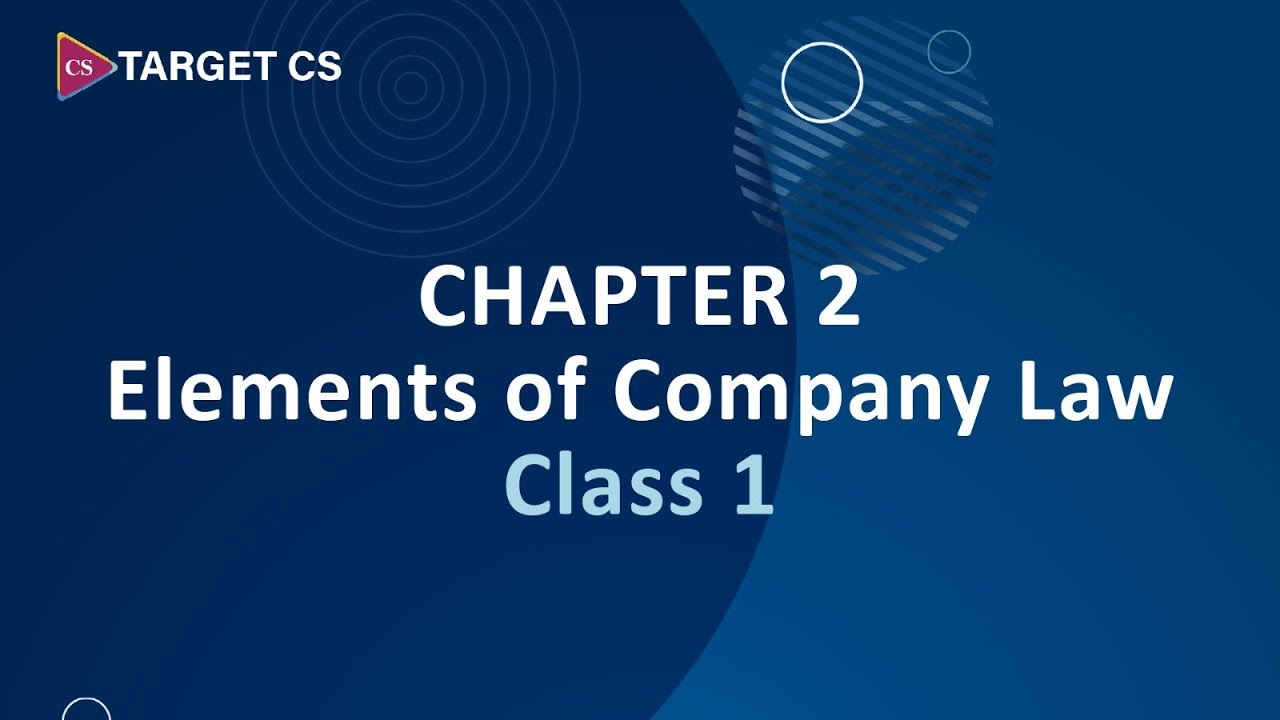 CSEET june 2026Business Laws Elements of Company Law