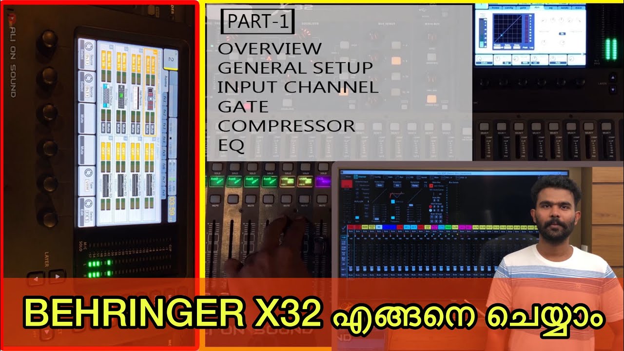 Behringer X32 Overview | General setup | Input channel | Gate | Compressor | EQ | Malayalam | Part 1