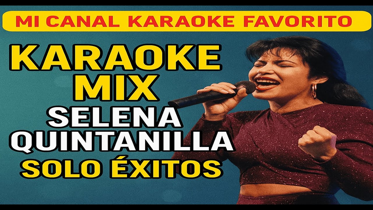 KARAOKE MIX SELENA QUINTANILLA SOLO EXITOS#karaokesongs, #karaokeversion , #karaokeversion ;#selena