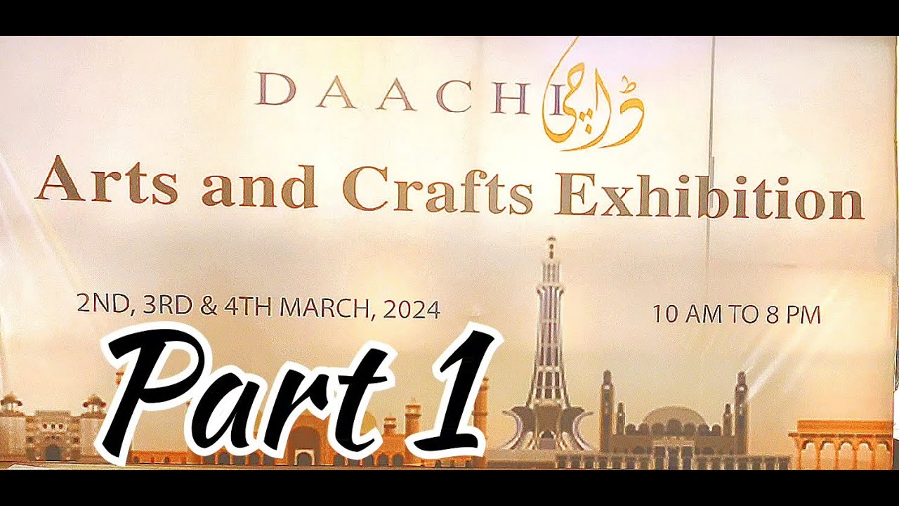 Daachi Arts And Craft Exhibition | Part 1 | Plate And Places