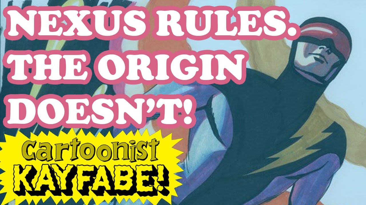 NEXUS Comics RULE! But, the Origin DOESN'T!