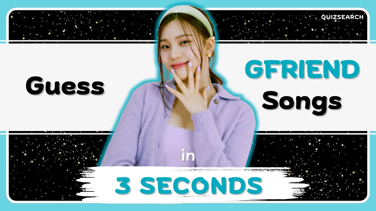 GUESS GFRIEND SONG IN 3 SECOND || ARE YOU A REAL BUDDY? || KPOP QuizSearch