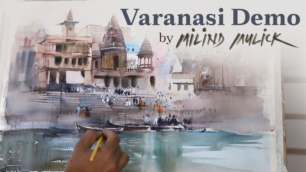 Varanasi - Demo by Milind Mulick | Watercolor Painting | Watercolor Drawing