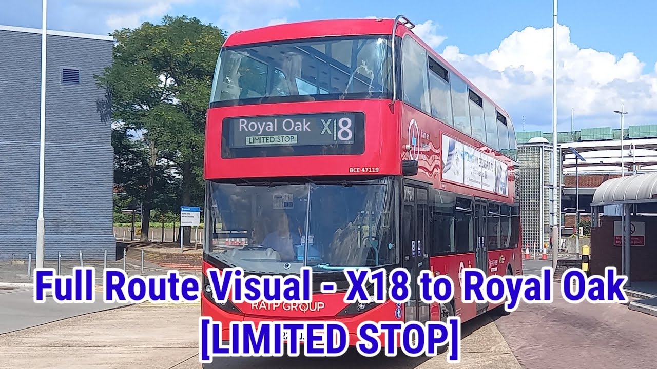 Full Route Visual | London Bus Route X18 - Harrow Weald Bus Garage to Royal Oak | (BCE47119) LG22AUJ