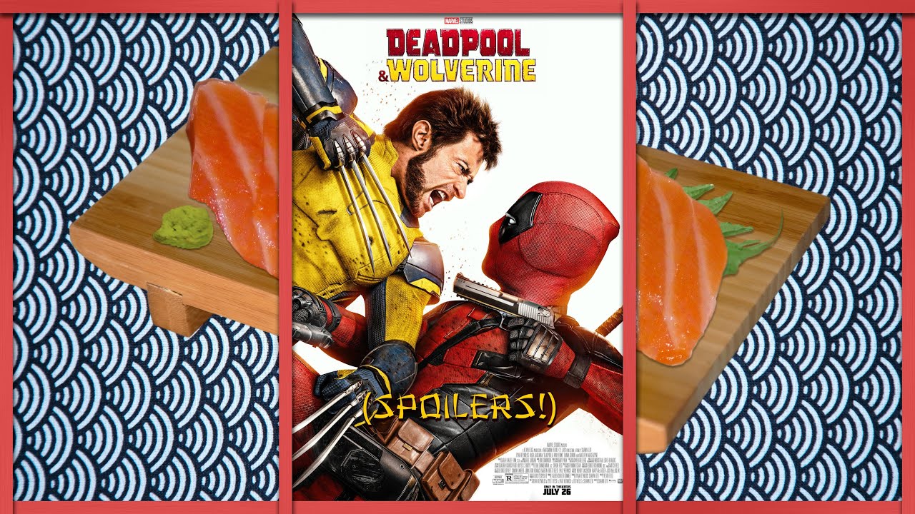 Σινε-Συμπόσιο Sashimi – Deadpool & Wolverine (Spoilers!)