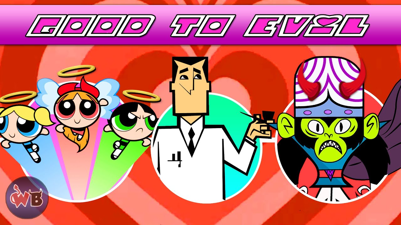 Powerpuff Girls Characters: Good to Evil