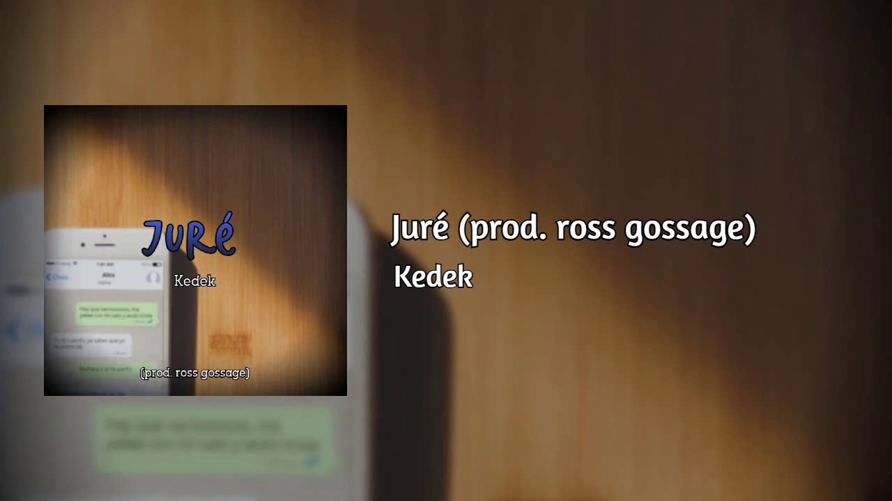 Kedek - Jur&eacute; (prod. ross gossage)