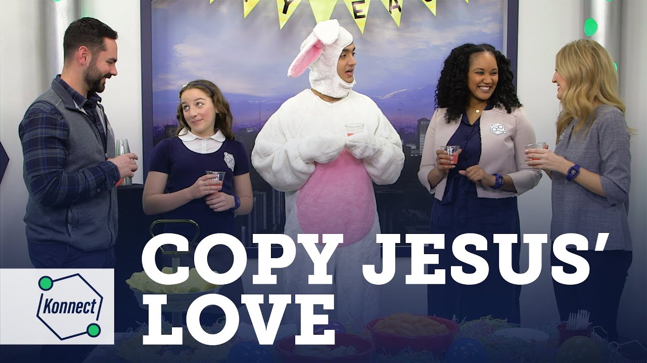 Copy Jesus' Love (Easter) | KONNECT HQ | S05E11