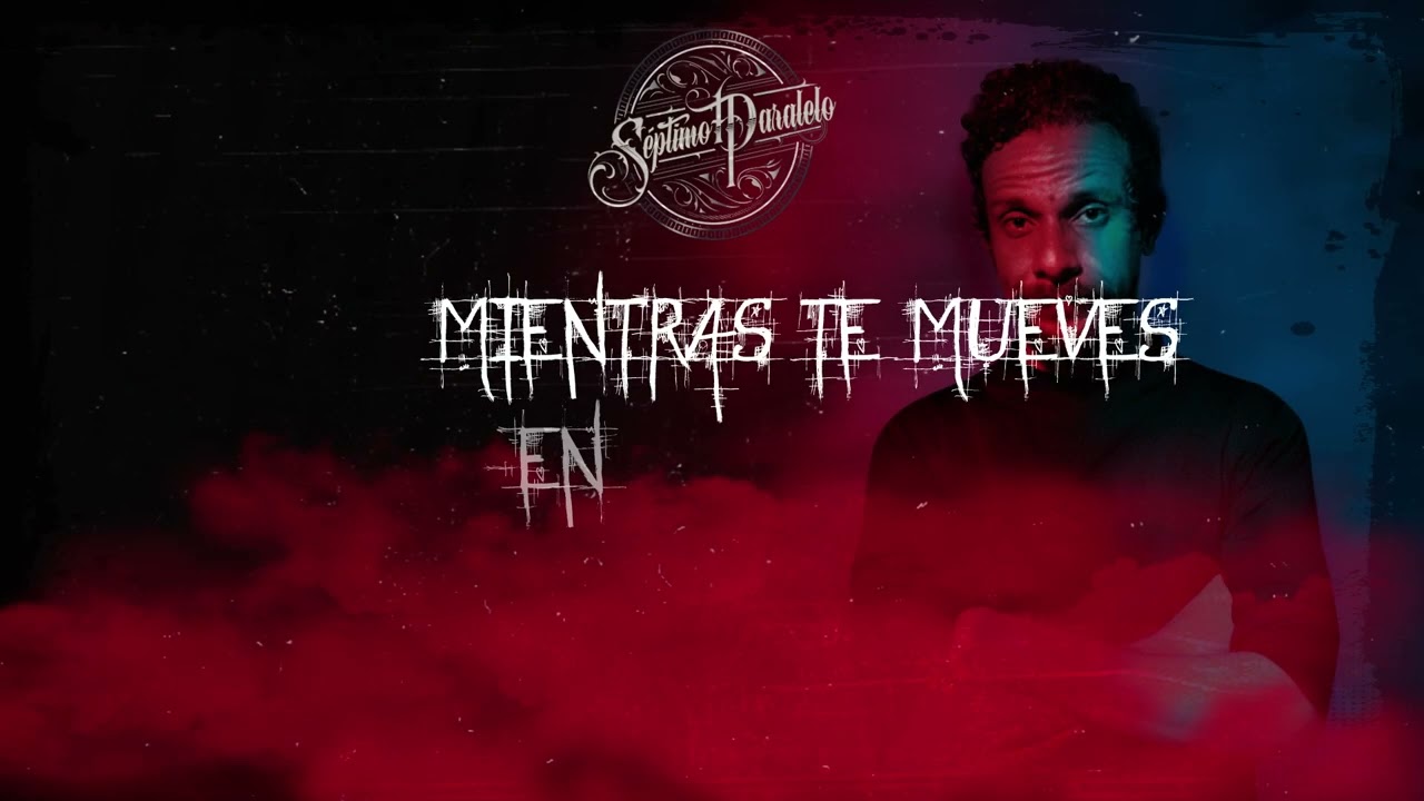 SEPTIMO PARALELO | SIGO DE PIE (VIDEO LYRIC OFICIAL)