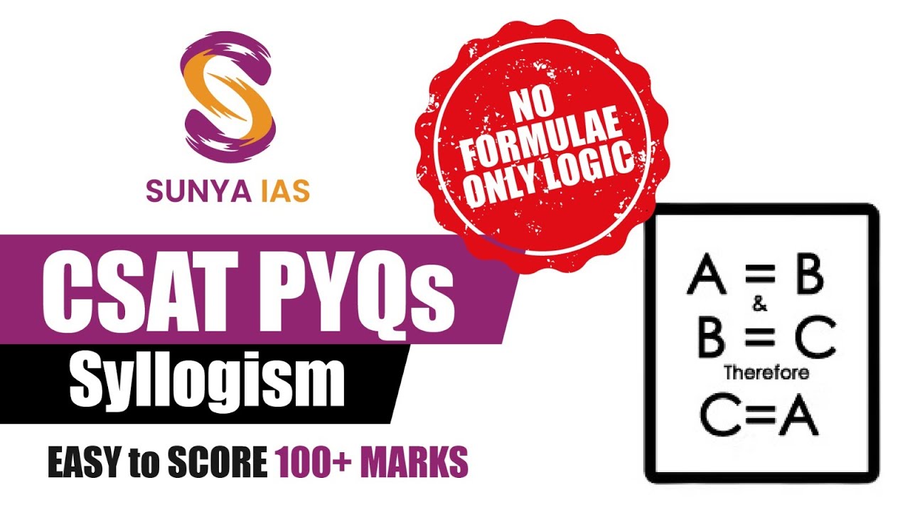 CSAT PYQs(Topic-Wise) - Syllogism | UPSC CSE Prelims 2023 | Sunya IAS