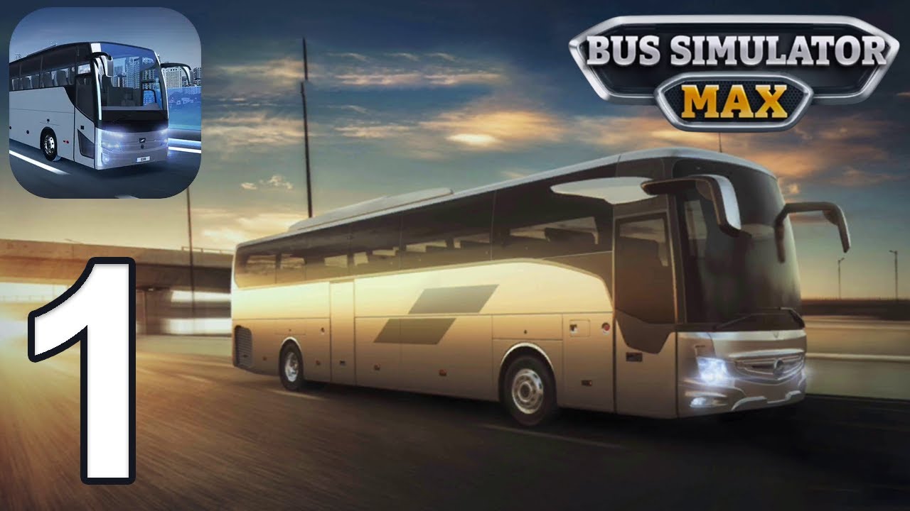 Bus Simulator MAX - Gameplay Walkthrough Part 1 - Tutorial (iOS, Android)