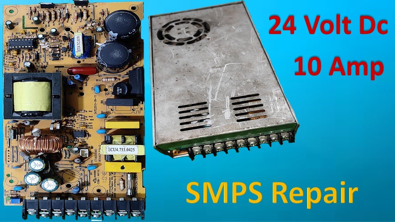 How to SMPS Repair।। DC power supply ।। 24 volt 10 Amp. SMPS repair हिन्दी में ।। 250 watts SMPS ।।