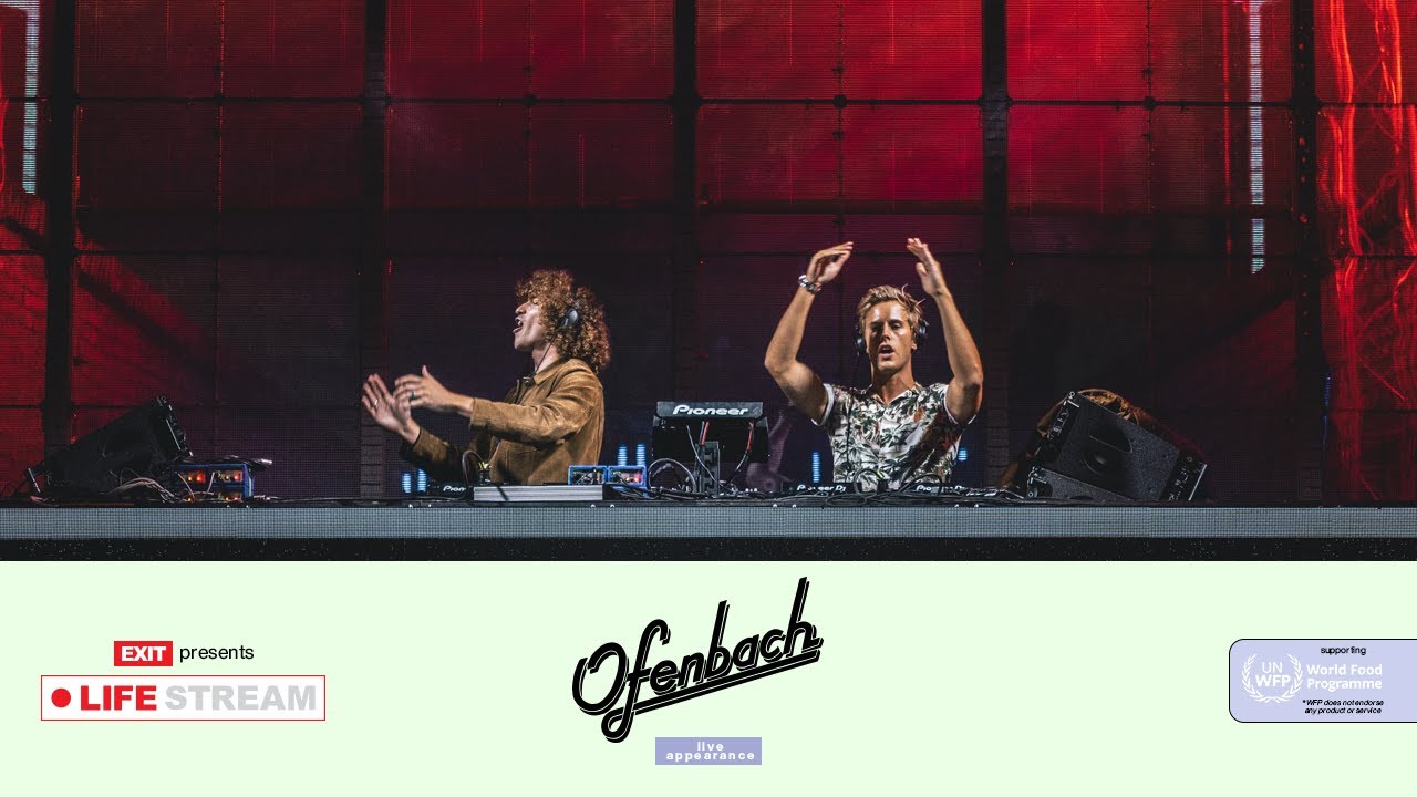 Ofenbach Live @ EXIT LIFE STREAM 2020