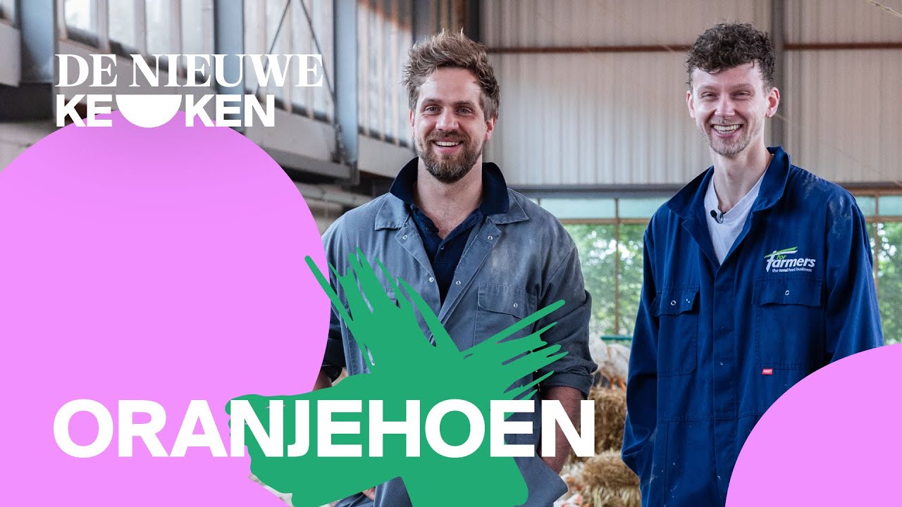 Niels van Zijl op bezoek bij Oranjehoen - DE NIEUWE KEUKEN #7