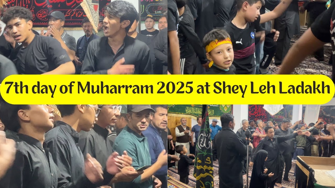 7th day of Muharram at Shey Leh Ladakh |Remembering the sacrifice of Imam Hussain and his companions
