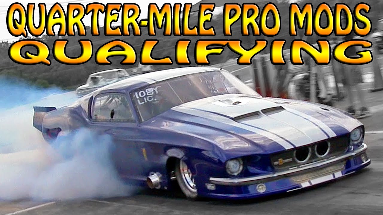 QUARTER MILE PRO MODS AT CAPITOL RACEWAY - QUALIFYING