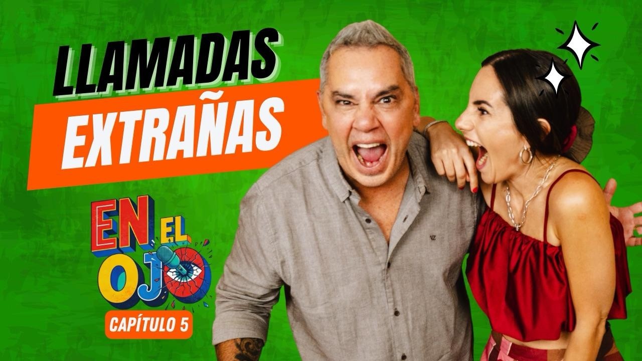 LLAMADAS EXTRAÑAS // En El Ojo #5