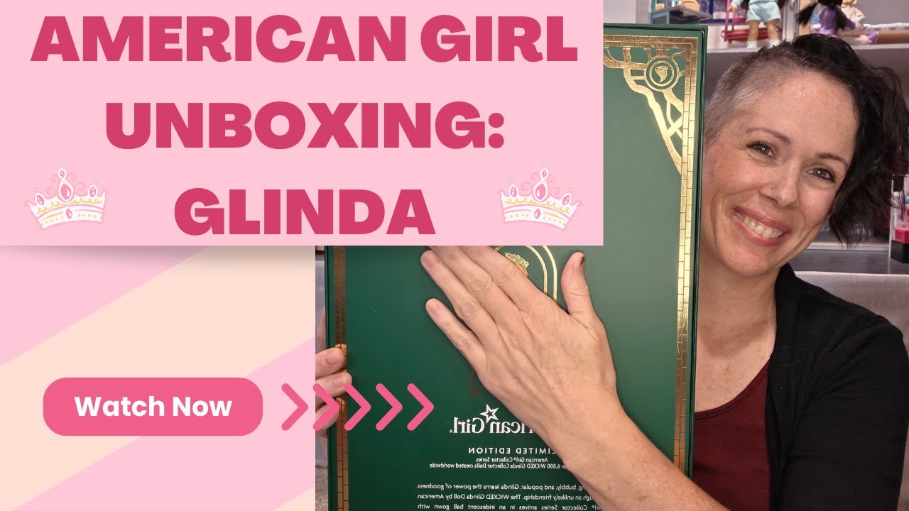 Распаковка и обзор American Girl: Глинда из «Злой»