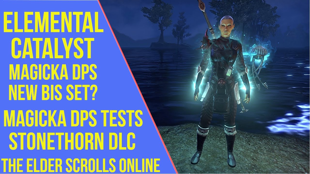 ESO Stonethorn Best Magicka DPS - Elemental Catalyst New Magicka DPS BiS Set?