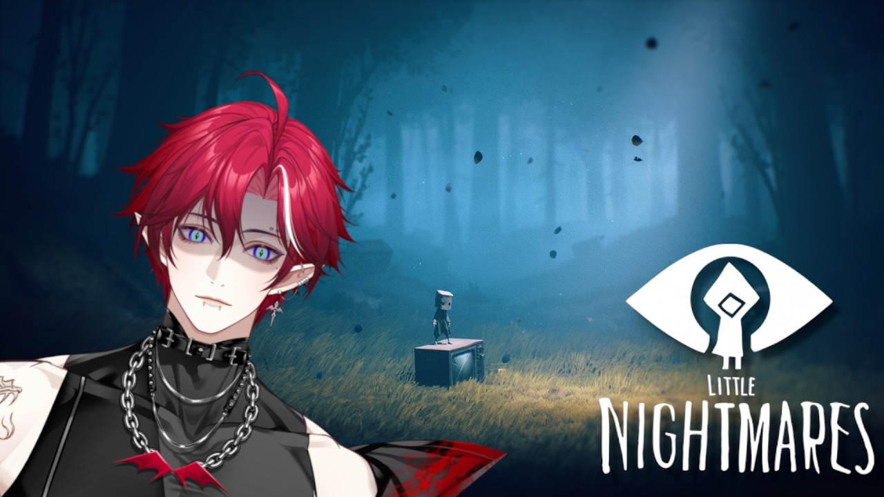 [ LITTLE NIGHTMARES ] LUCU? IMUT? SEREM? [ VTUBER ID, EN ]