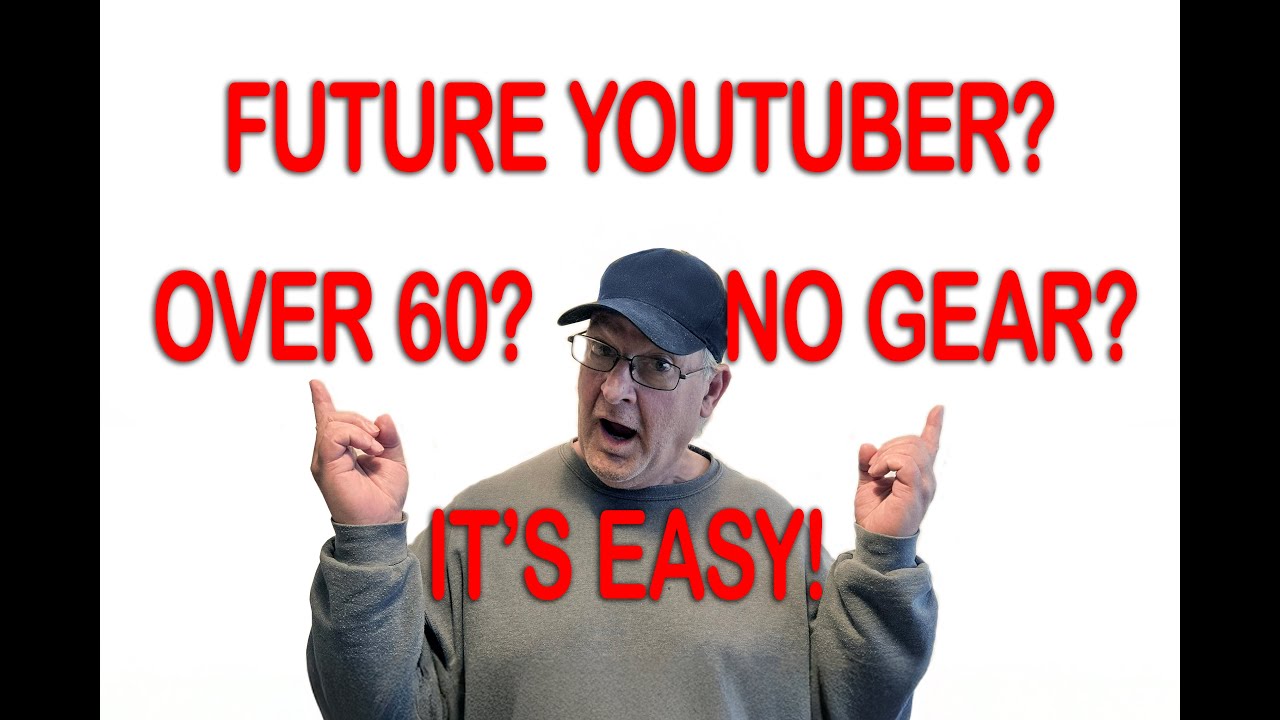 Over 60? You Can Start a YouTube Channel Too &mdash; No Experience, No Fancy Gear, Just a Phone