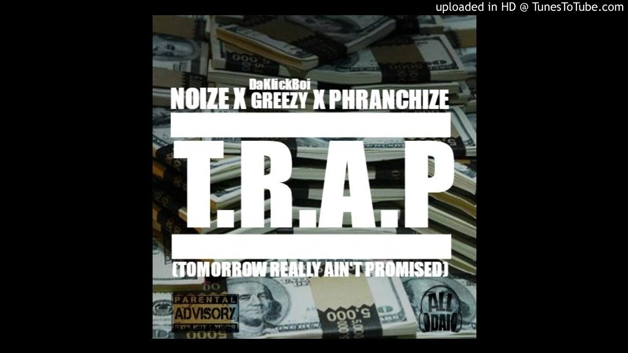 Audio: Shawn Noize (ft. Greezy & Phranchize) - T.R.A.P. [#BryanTx/#CStat]