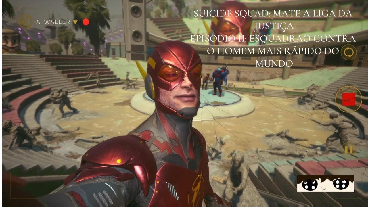 SUICIDE SQUAD: MATE A LIGA DA JUSTIÇA EP 2 ESQUADRÃO CONTRA O HOMEM MAIS RÁPIDO DO MUNDO