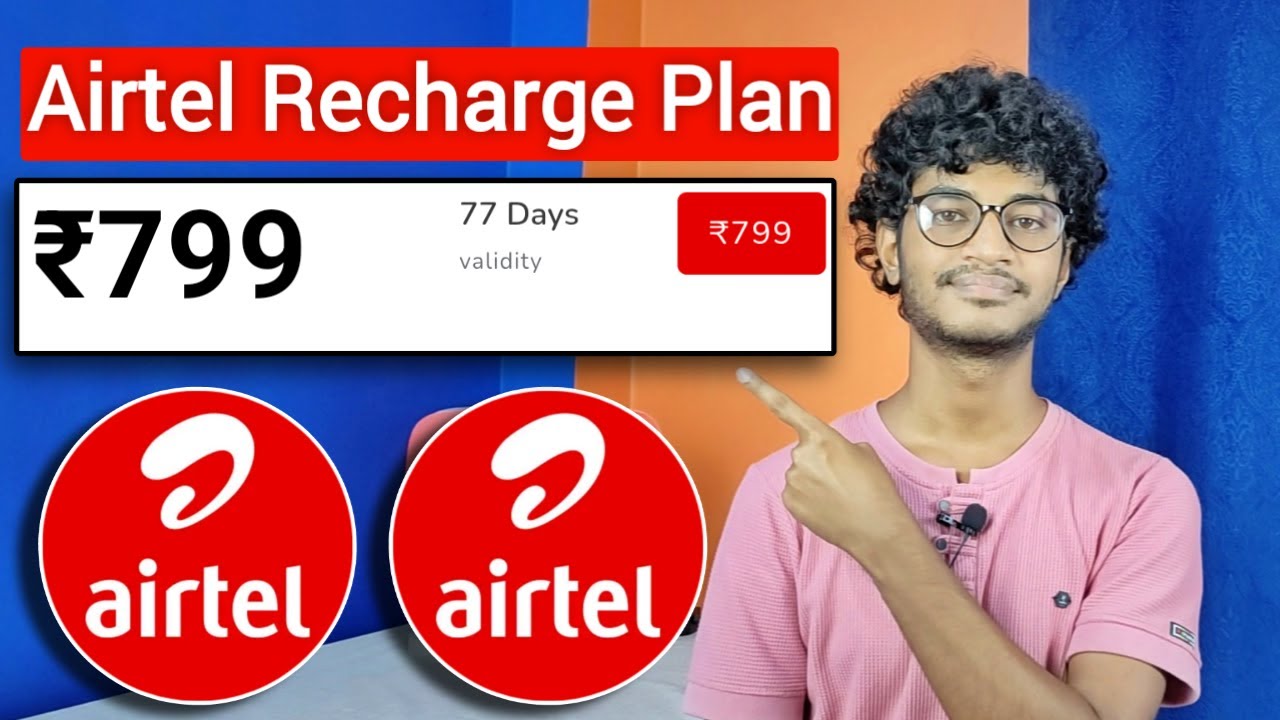 Airtel Prepaid Recharge Plan Rs.799 Details